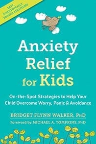 Anxiety Relief for Kids book by Bridget Flynn Walker