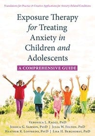 Exposure Therapy for Treating Anxiety in Children and Adolescents Guide