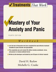 Mastery of Your Anxiety and Panic: Workbook
