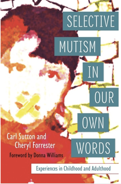 Selective Mutism In Our Own Words