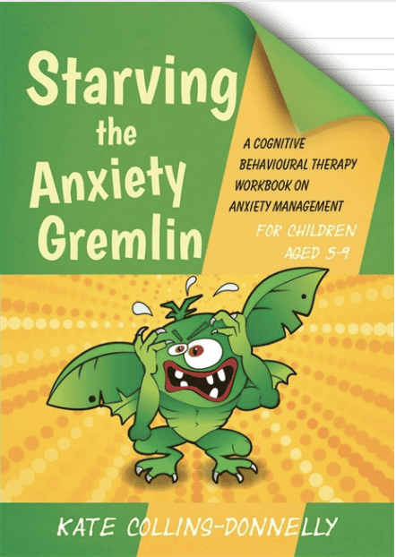 Starving the Anxiety Gremlin Book by Kate Collins-Donnelly