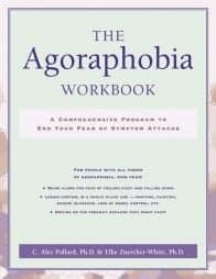 The Agoraphobia Workbook Book by C. Alec Pollard and Elke Zuercher-White
