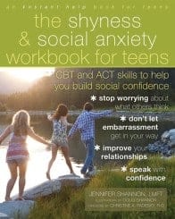 The Shyness and Social Anxiety Workbook for Teens Cover Image