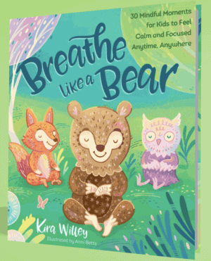 Breathe Like a Bear Book by Kira Willey