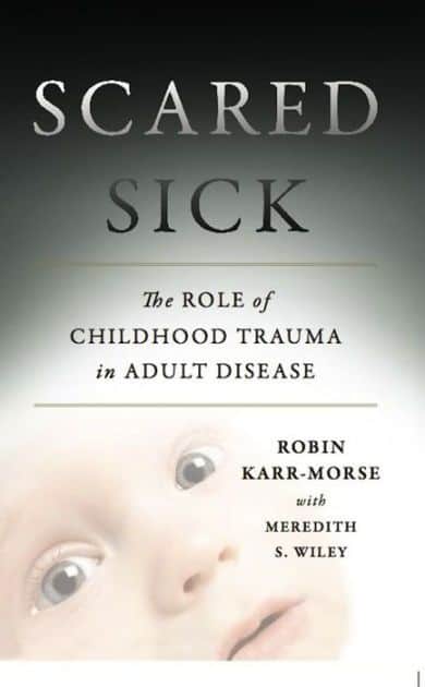 Scared Sick Book by Robin Karr-Morse