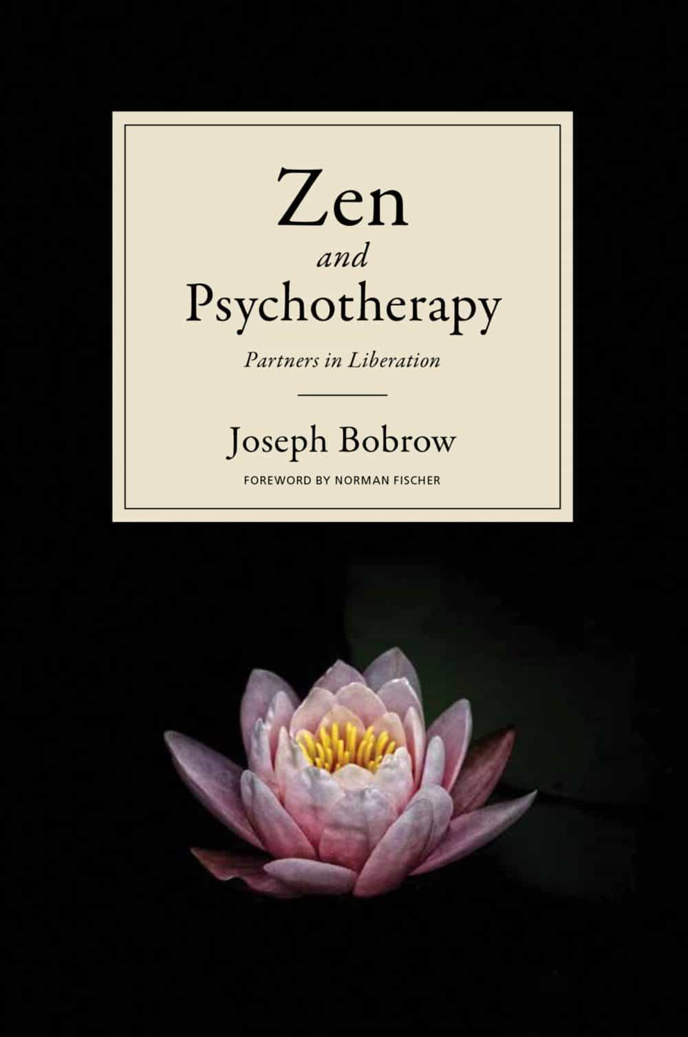 Zen and Psychotheraphy - Author Joseph Bobrow
