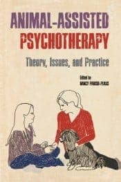 Animal-Assisted Psychotherapy- Theory, Issues, and Practice