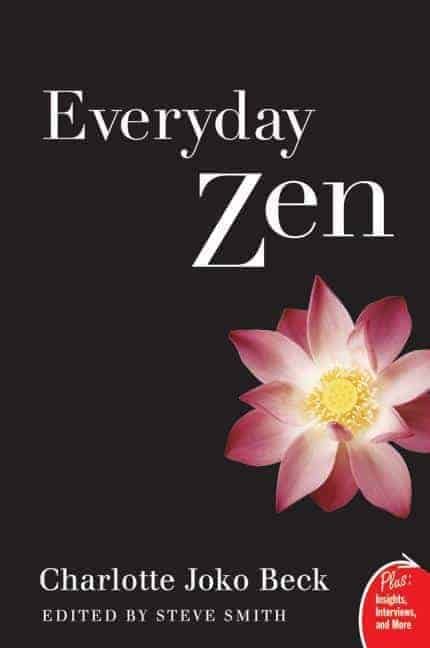 Everyday Zen By Charlotte Joko Beck