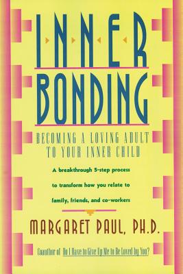 Inner Bonding Book Written by Margaret Paul