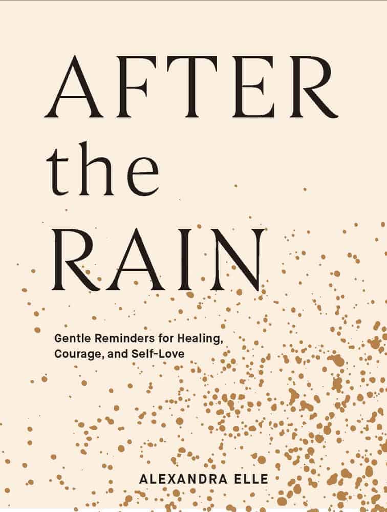 After the Rain Written by Alexandra Elle