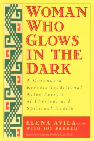 Women Who Glows In The Dark Book by Elena Avila