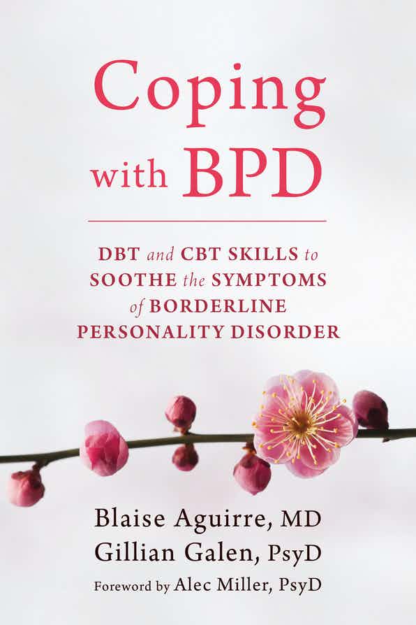 Coping with BPD Written by Blaise Aguirre and Gillian Galen