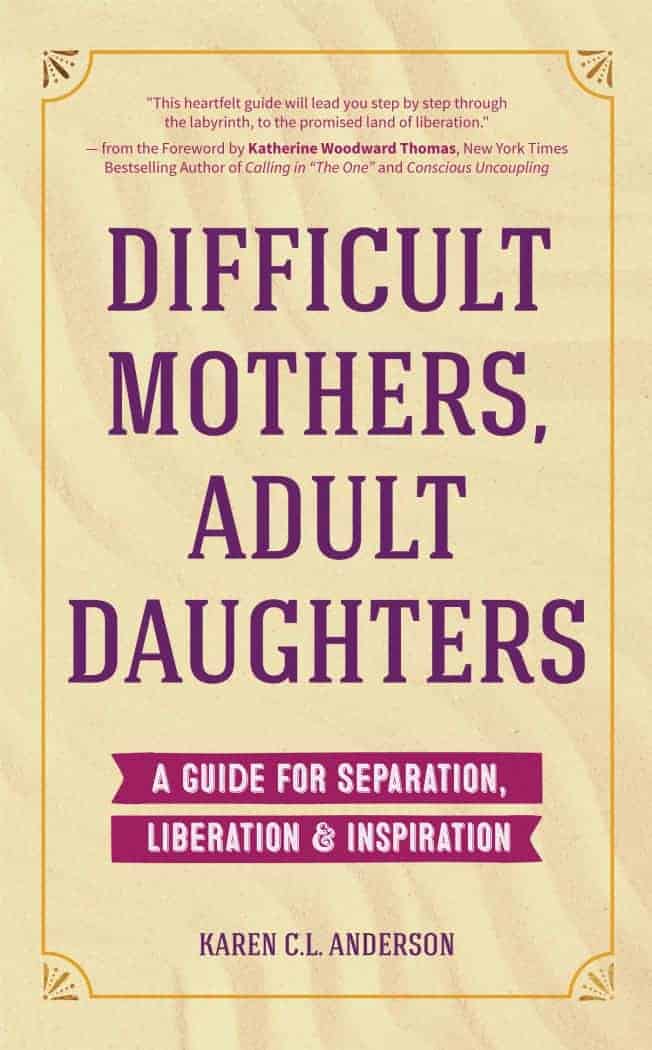 Difficult Mothers Adult Daughters Book by Karen C. L. Anderson