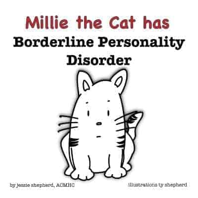 Mille the Cat has Borderline Personality Disorder Book Written by Jessie Shepherd