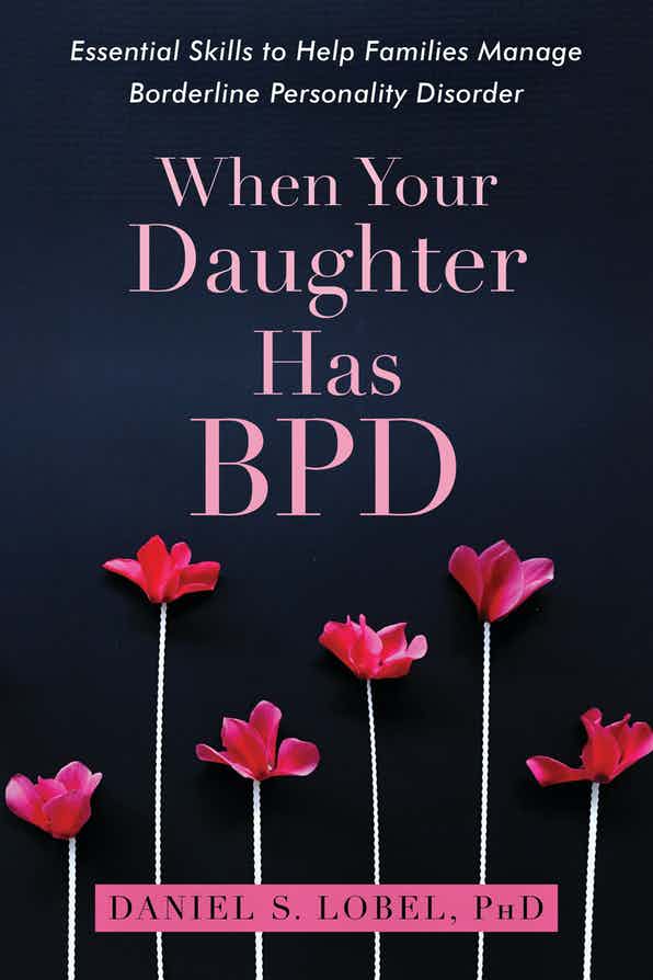 When Your Daughter Has BPD Book Written by Daniel S. Lobel