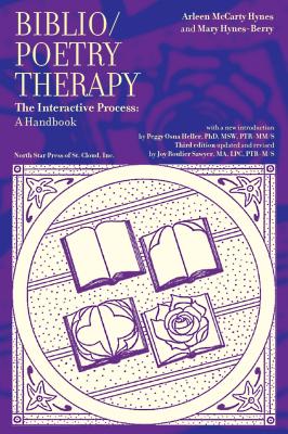 Biblio/Poetry Therapy Written by Arlene McCarty Hynes and Mary Hynes-Berry