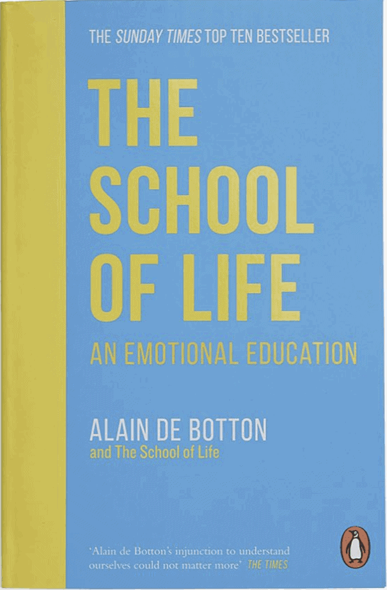 The School of Life Written by Alain De Botton