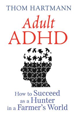 Adult ADHD Book Written by Thom Hartmann