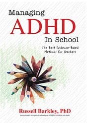 Managing ADHD In School by Russell Barkley