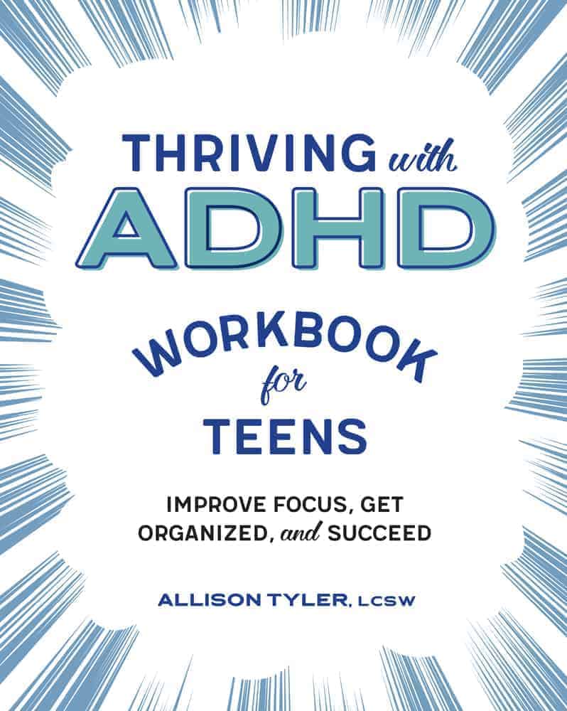 Thriving with ADHD Workbook for Teens by Allison Tyler