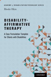 Disability-Affirmative Therapy: A Case Formulation Template for Clients with Disabilities